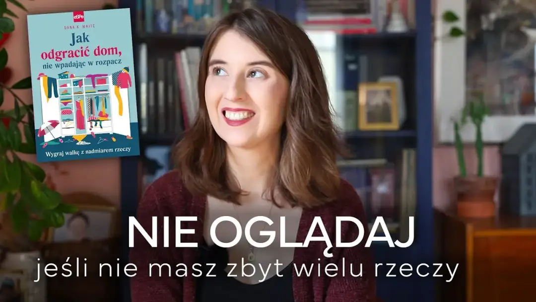 Jak odgruzować mieszkanie i zyskać spokój w swoim otoczeniu