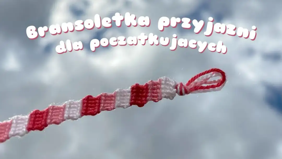 Jak zacząć bransoletkę z muliny - proste kroki dla początkujących