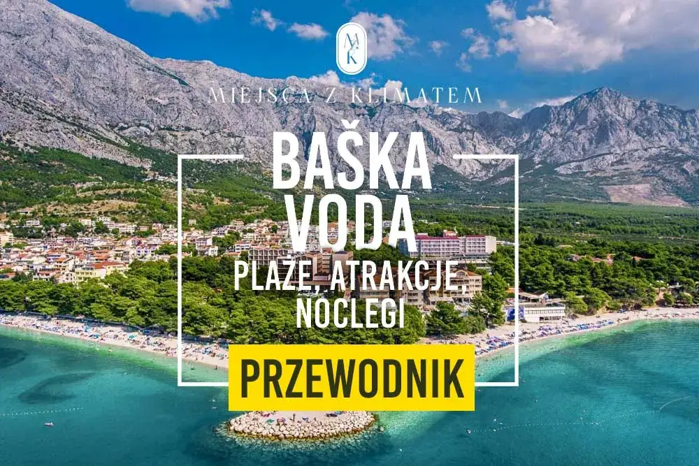 Baška Voda atrakcje: Odkryj najpiękniejsze miejsca i aktywności