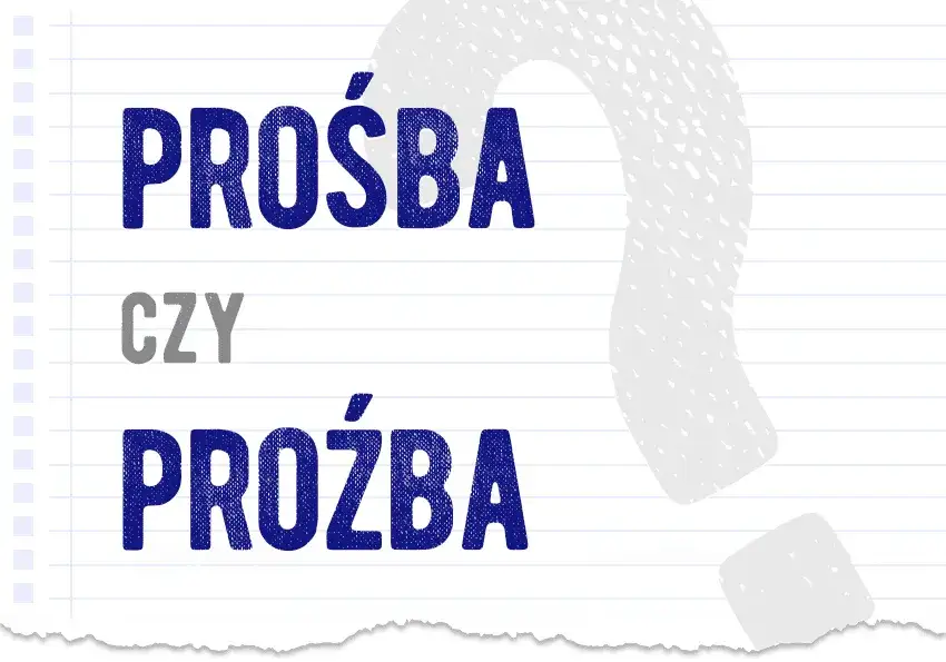 Próba czy pruba? Jedyna poprawna pisownia i reguła
