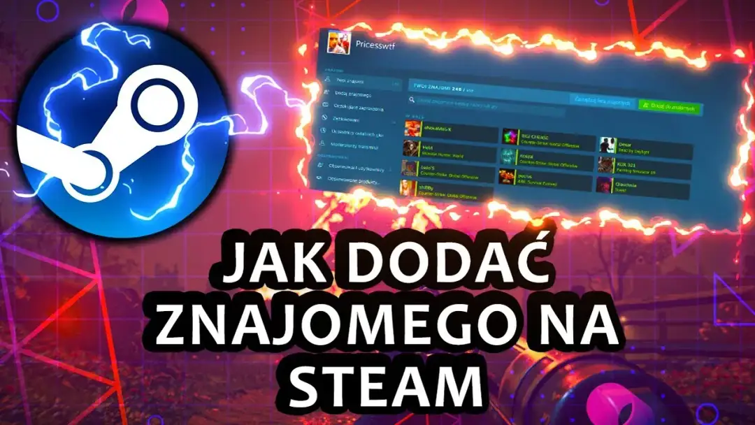 Jak dodać znajomego na Steam - 5 prostych metod + wskazówki