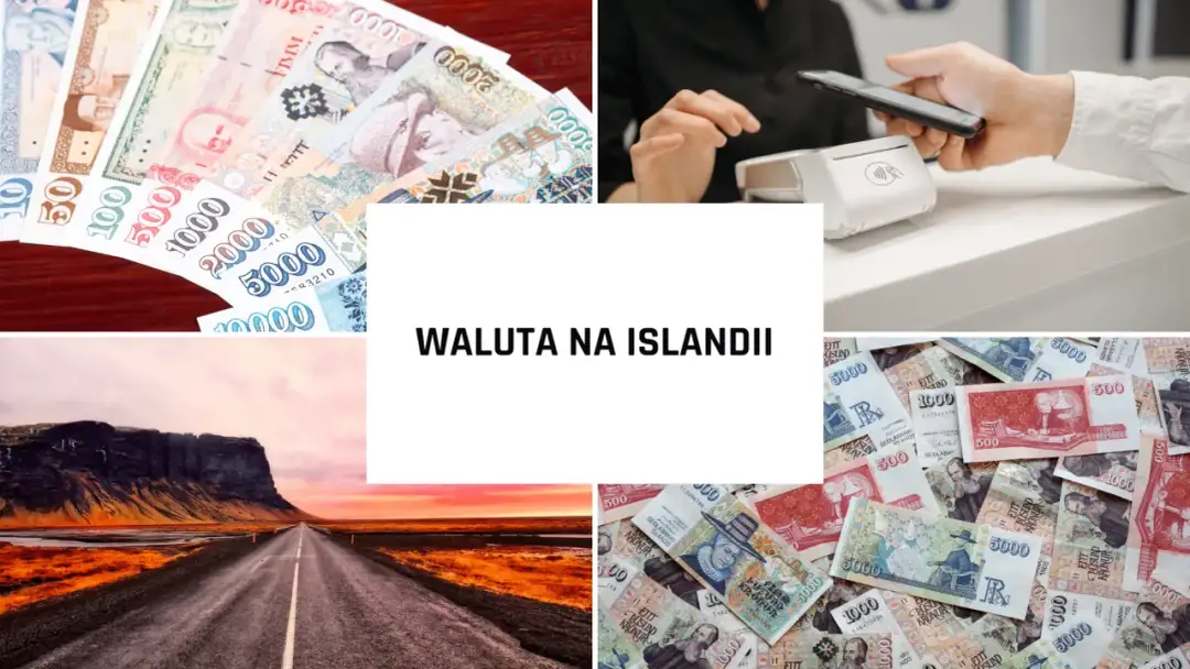 Jaka waluta obowiązuje w Islandii: korona islandzka i system płatniczy