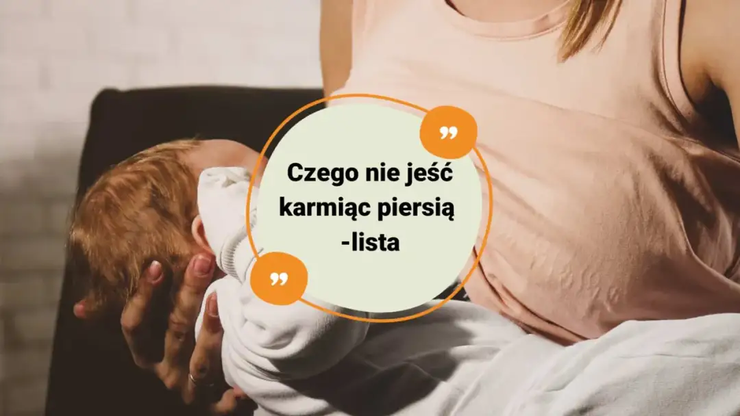 Czego nie można jeść karmiąc piersią? Oto produkty, które szkodzą
