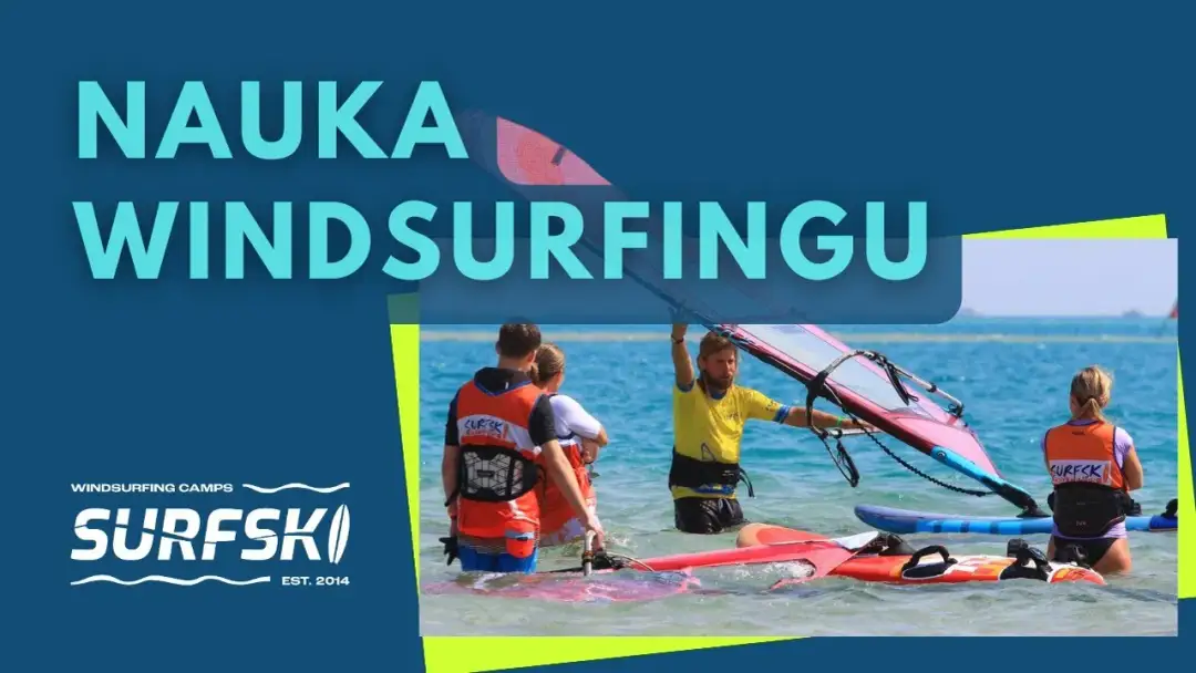 Czy windsurfing jest trudny? Oto wyzwania, które musisz znać