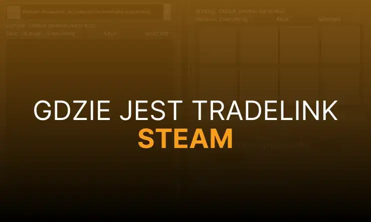 Gdzie jest tradelink na Steam? Proste kroki, aby go znaleźć