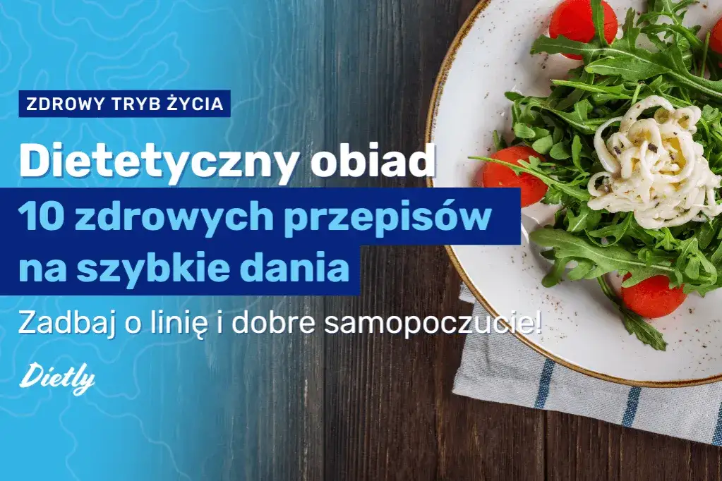 Co zjeść na obiad fit? 10 zdrowych przepisów, które zachwycą smakami