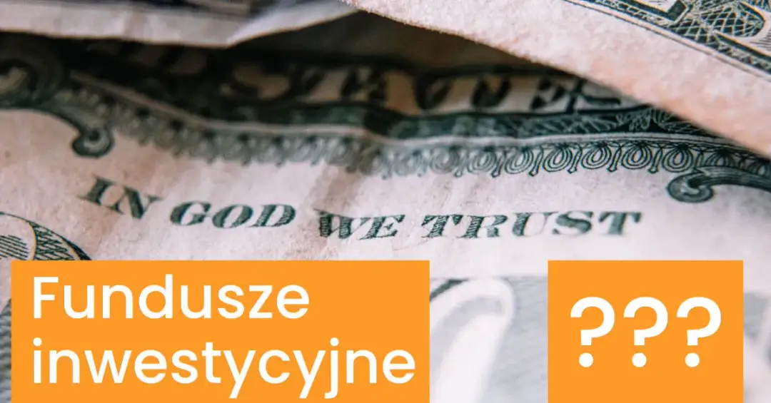 Jak skutecznie zarabiać na inwestycjach w fundusze inwestycyjne - sprawdzone strategie i porady