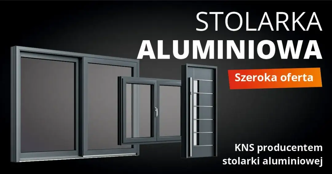 KNS Okna - poznaj najlepszego producenta okien i drzwi w Polsce
