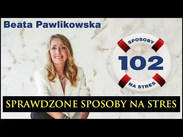 Jak radzić sobie ze stresem? Sprawdzone sposoby na spokój i harmonię życia