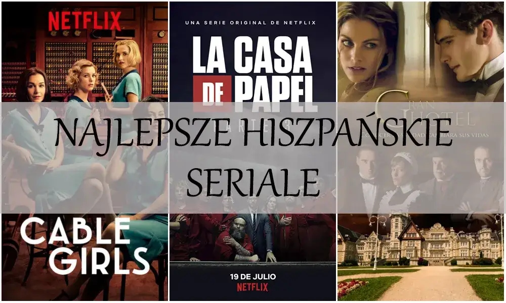 Twoja podróżna playlista: 7 hiszpańskich seriali do pokochania