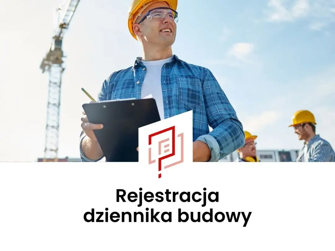 Jak zarejestrować dziennik budowy - prosty poradnik krok po kroku