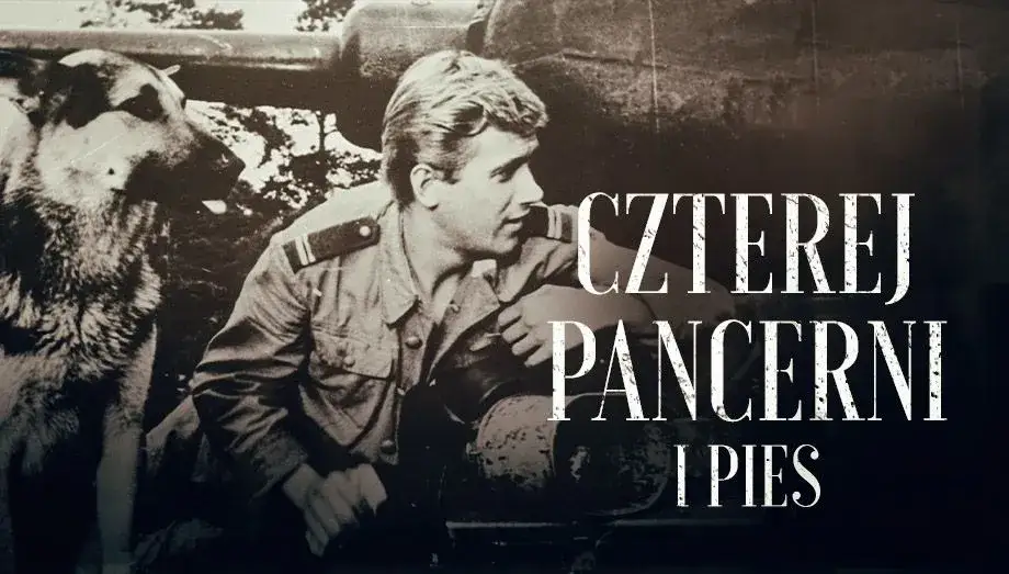 Czterej pancerni i pies - poznaj wszystkie odcinki kultowego serialu TVP