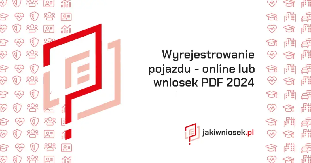 Jak wypełnić wniosek o wyrejestrowanie pojazdu: prosty poradnik z wzorami