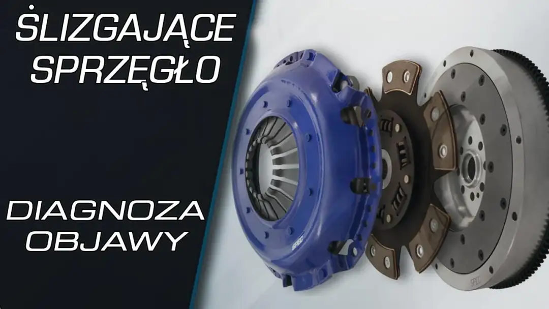 Co to znaczy, gdy sprzęgło się ślizga? Objawy i przyczyny problemu