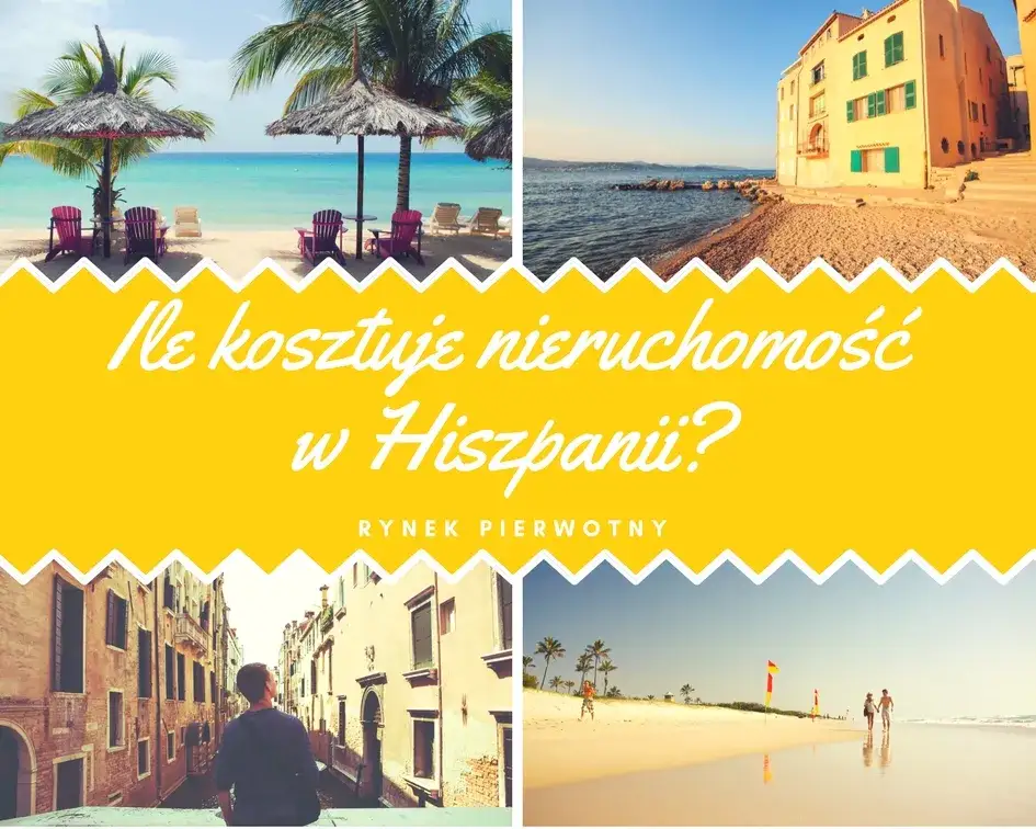 Ile kosztuje mieszkanie w Hiszpanii? Ceny, które zaskakują inwestorów