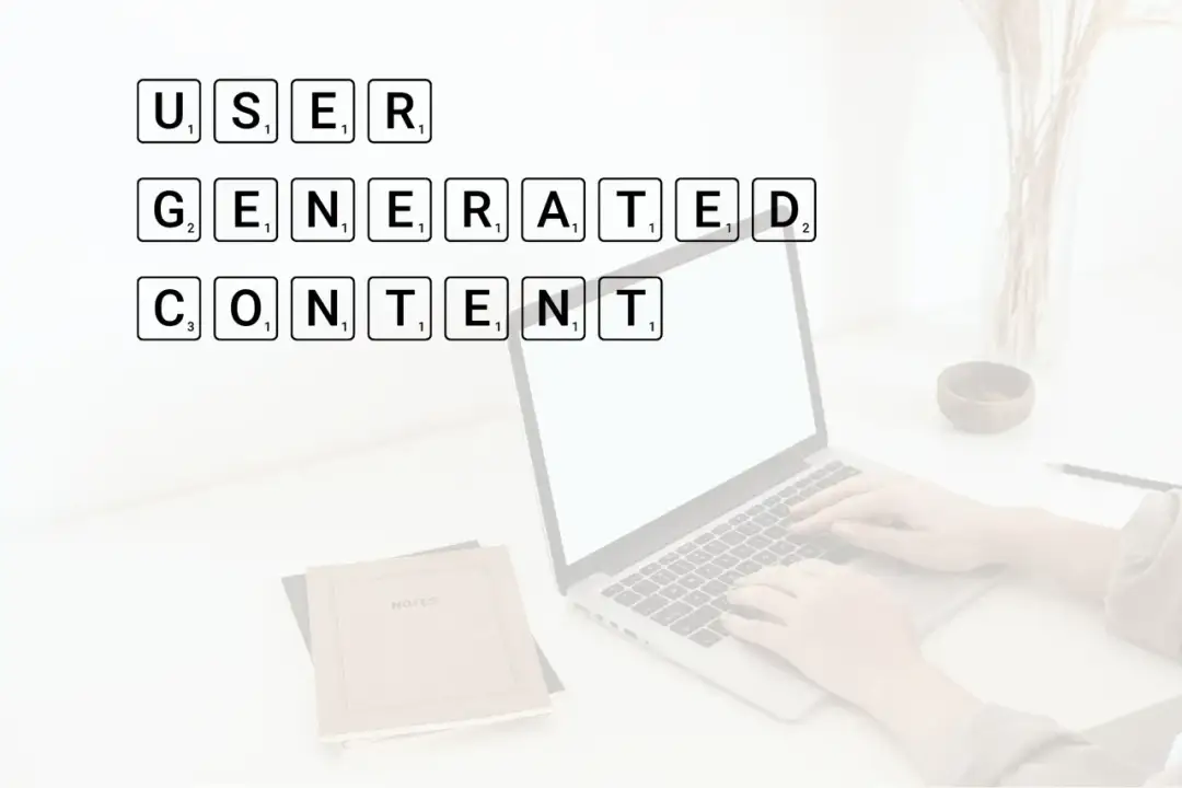 Co to jest user generated content i dlaczego jest tak ważny?