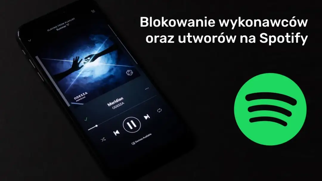 Skuteczne sposoby na to, jak zablokować piosenkę na Spotify i cieszyć się muzyką