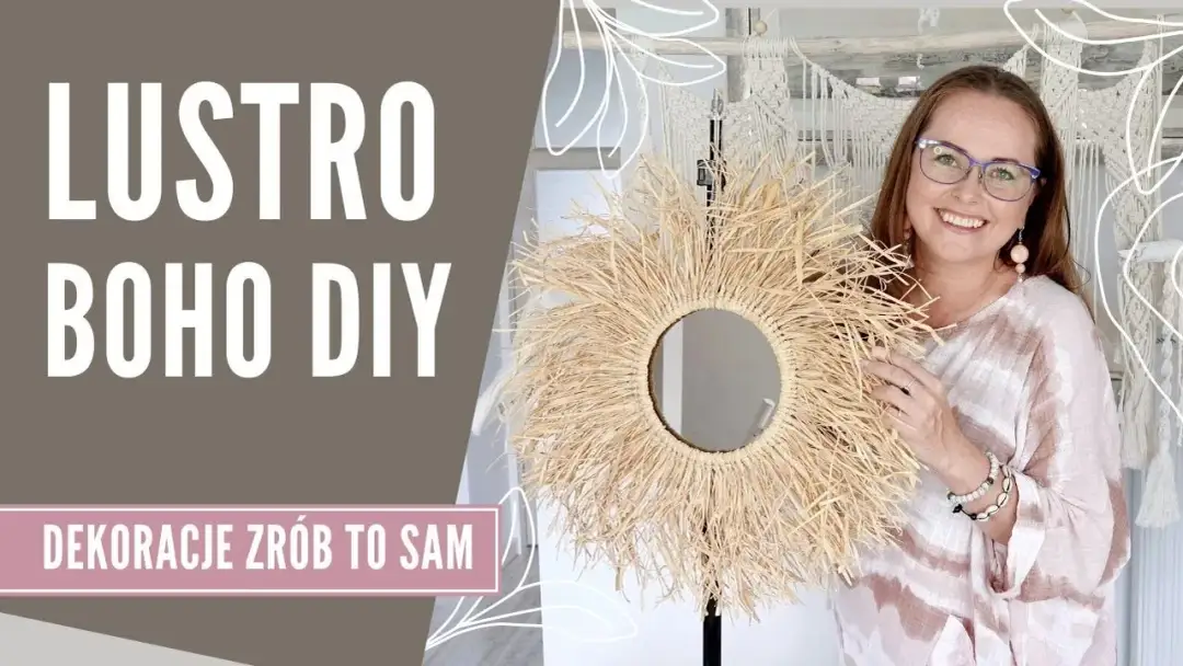 Jak zrobić lustro boho w prosty sposób - stwórz wyjątkową dekorację