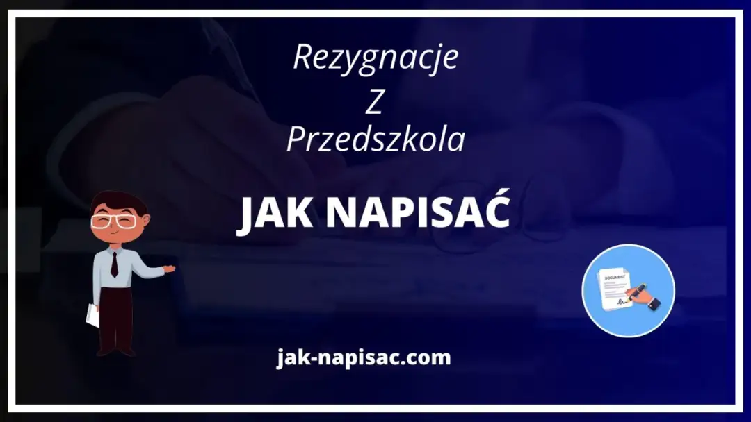 Jak napisać rezygnację z przedszkola - uniknij błędów w piśmie
