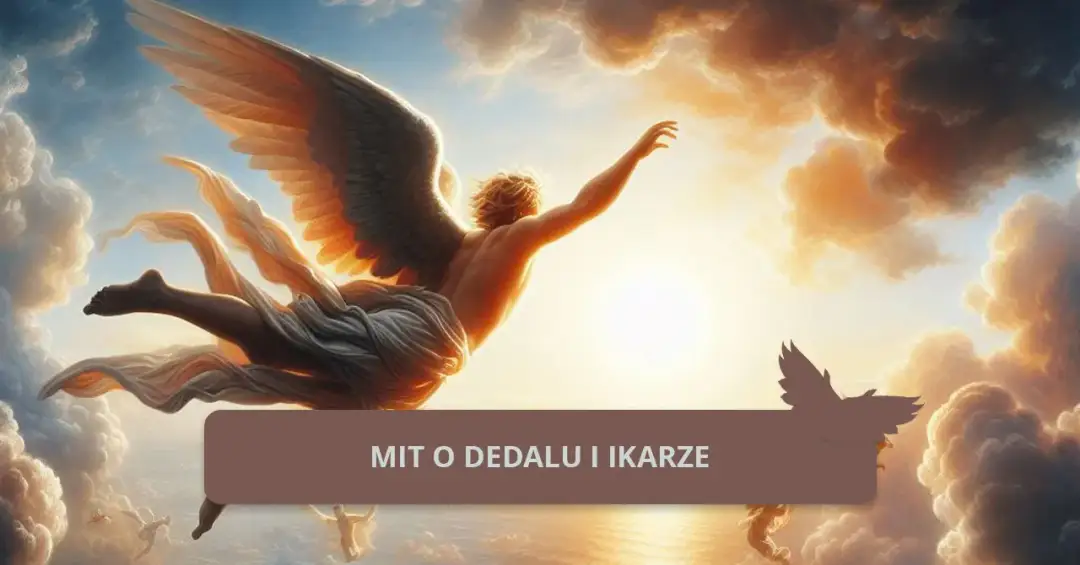 Mit o Dedalu i Ikarze: historia, motywy i przestrogi dla współczesnych