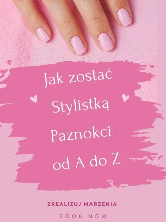 Jak zostać modelką paznokci? Prawdziwe kroki do profesjonalnej kariery w nail art