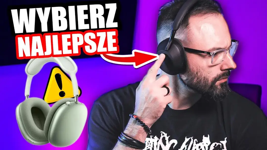 Słuchawki nauszne jakie wybrać – uniknij najczęstszych błędów przy zakupie