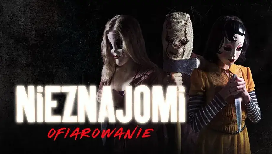 Gdzie obejrzeć film Nieznajomi: Ofiarowanie - lista platform streamingowych