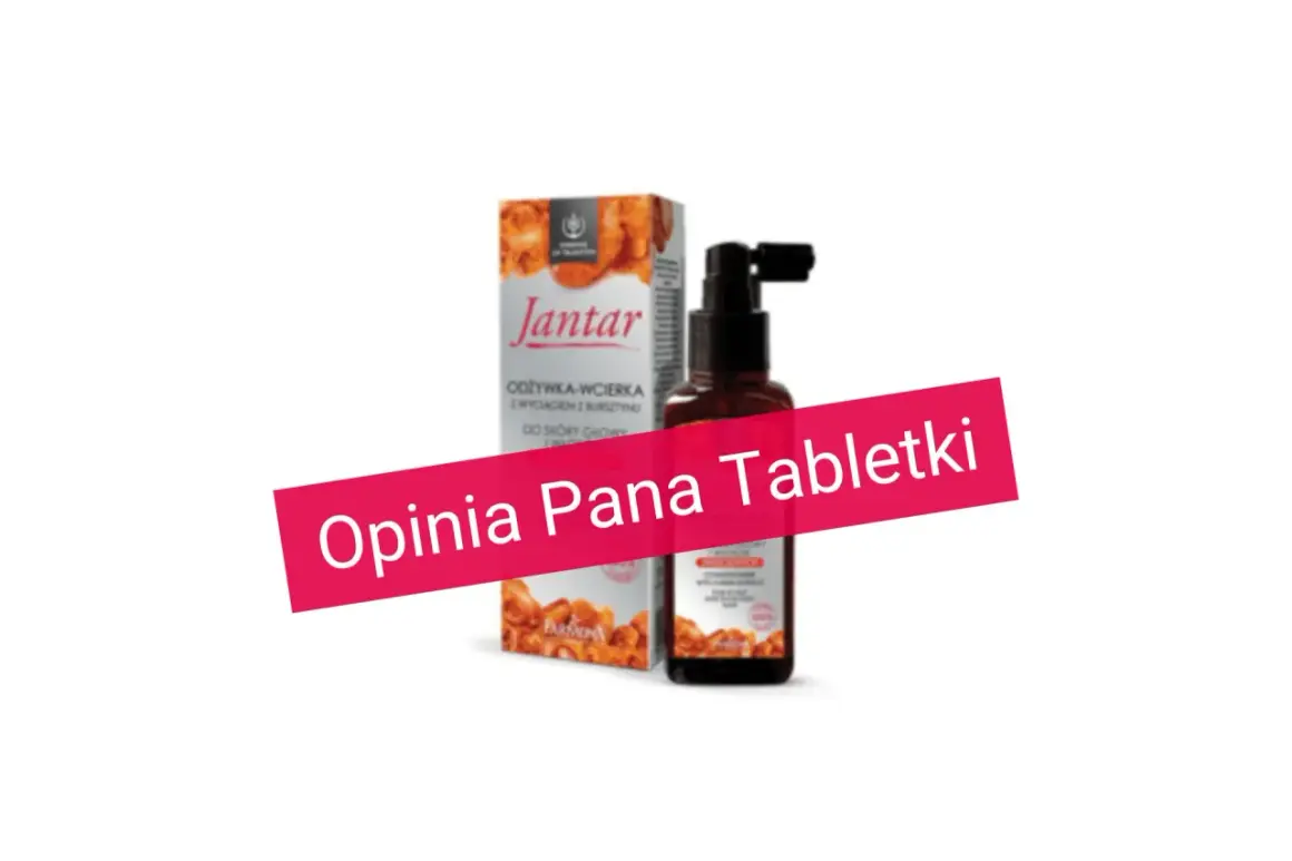 Jantar odżywka-wcierka do skóry głowy z bursztynem. Pan Tabletki poleca tę wcierkę.