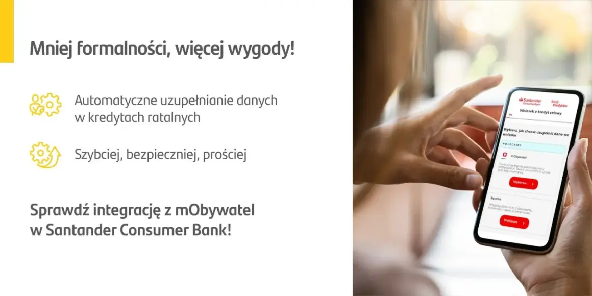 Aplikacja Santander Consumer Bank ułatwia wnioskowanie o kredyt. Dane uzupełnisz automatycznie z mObywatela.