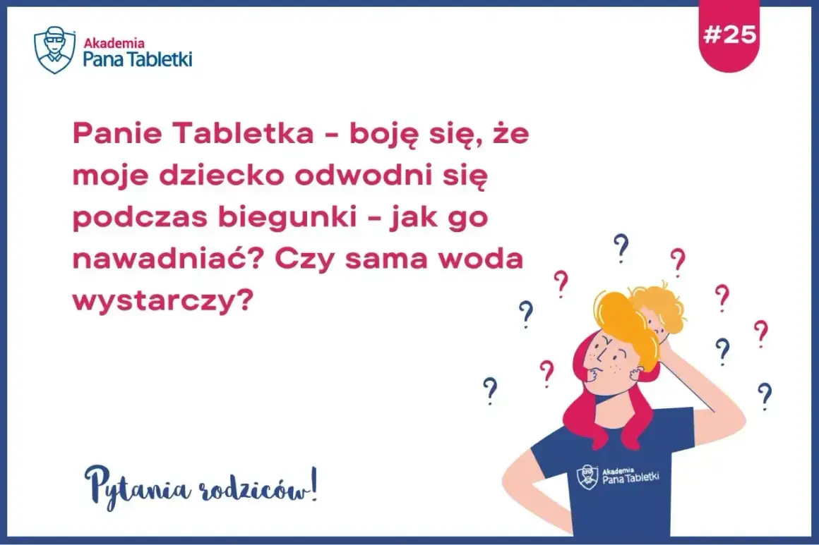 Rodzic martwi się o odwodnienie dziecka podczas biegunki. Jak nawadniać? Czy sama woda wystarczy? #25 Jelitówka.