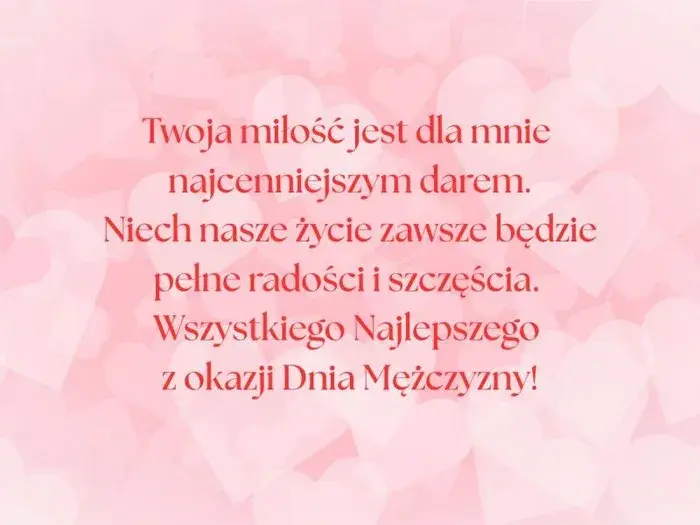 Romantyczne życzenia na Dzień Mężczyzny, które wzruszą Twojego ukochanego