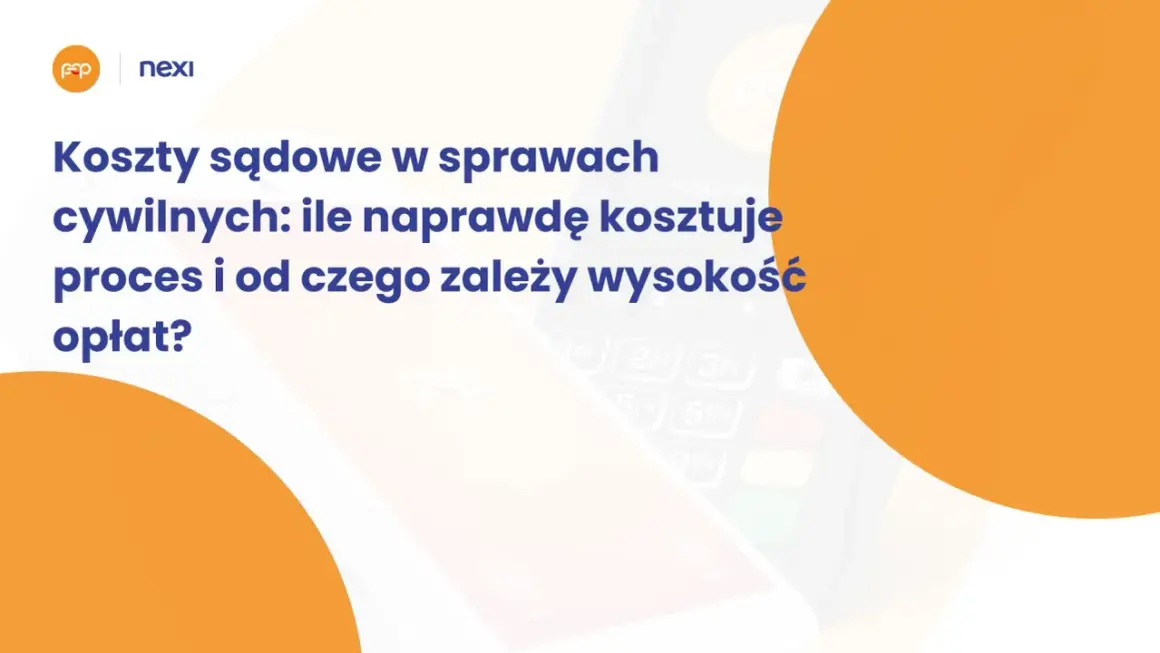 Koszty sądowe w sprawach cywilnych: tabela opłat i ich wysokość. Dowiedz się, ile naprawdę kosztuje proces.
