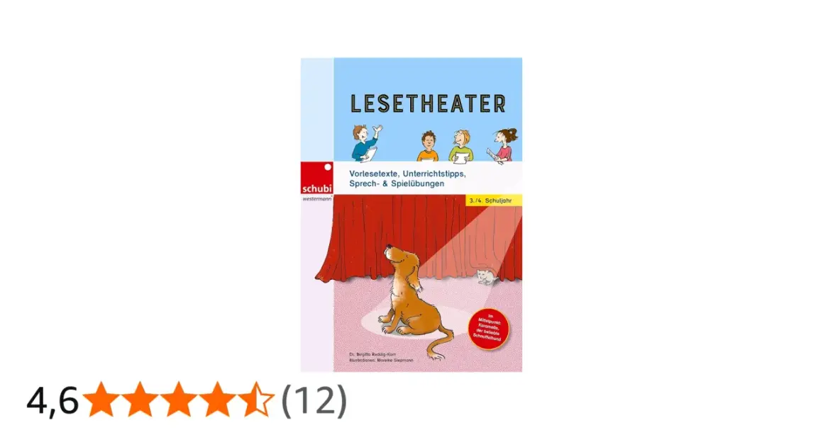 LESETHEATER: Vorlesetexte, Unterrichtstipps, Sprech- & Spielübungen für die 3./4. Klasse. Ein Hund namens Karamello steht im Rampenlicht.