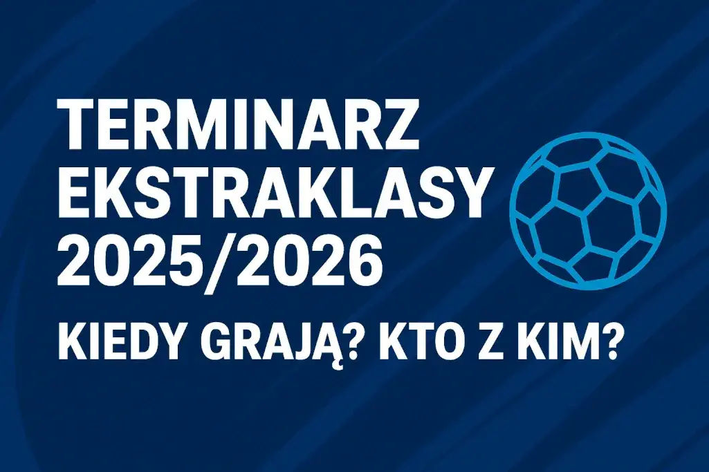 Kiedy terminarz Ekstraklasy 2025/2026? Znamy daty!