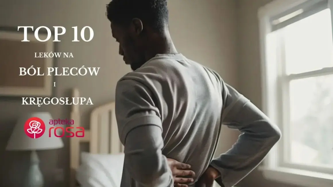 Mężczyzna z bólem pleców i kręgosłupa. TOP 10 leków na receptę, które pomogą złagodzić dolegliwości.