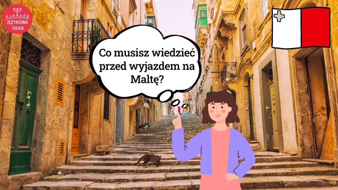 Malta: język urzędowy to maltański i angielski. Dowiedz się, co musisz wiedzieć przed wyjazdem na Maltę!