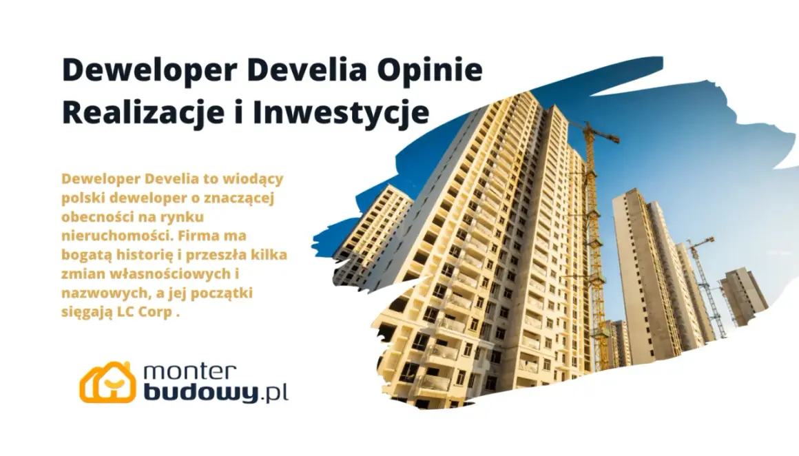 Wysokie budynki w budowie, dźwigi budowlane. Deweloper Develia, którego początki sięgają LC Corp., buduje przyszłość.