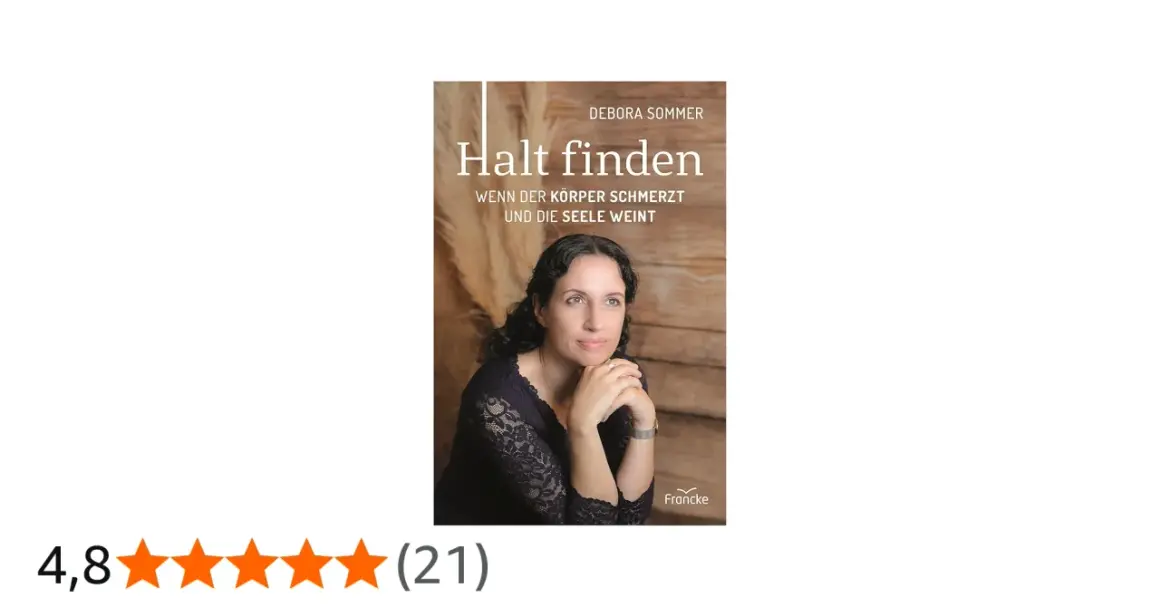 Buchcover: "Halt finden, wenn der Körper schmerzt und die Seele weint" bietet christlichen Trost bei Krankheit.
