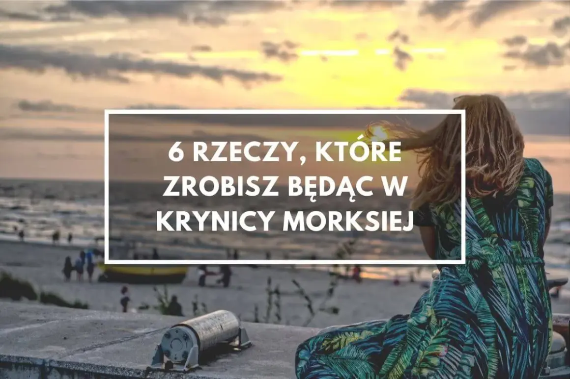 Krynica Morska: Odkryj najlepsze atrakcje! Twój przewodnik.