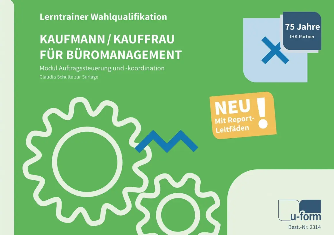 Lerntrainer-Modul für Kaufleute für Büromanagement, ideal für ein Fernstudium Bürokauffrau IHK. Mit Report-Leitfäden.