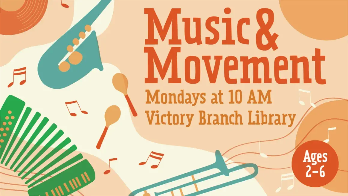 Muzyka i ruch dla dzieci 2-6 lat w poniedziałki o 10:00 w Victory Branch Library. 8 maja.
