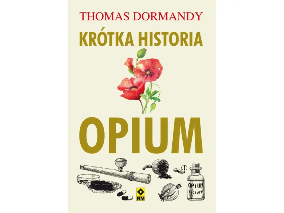 Okładka książki "Opium" z makami i historycznymi przedmiotami związanymi z opium.