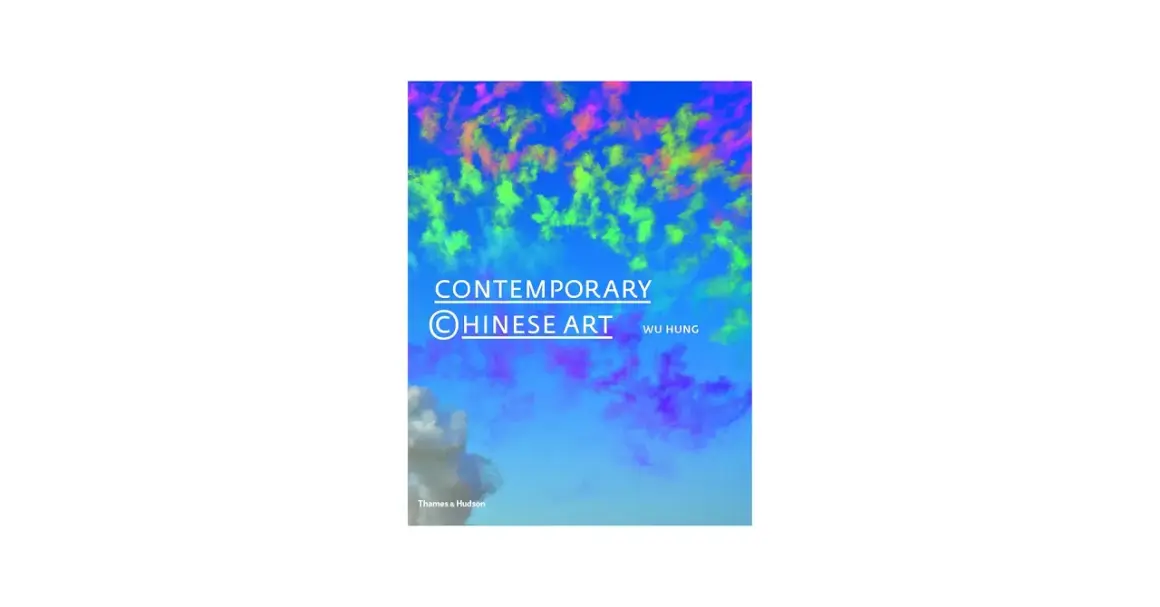 Book cover for "Contemporary Chinese Art" by Wu Hung, featuring a vibrant sky with colorful clouds.