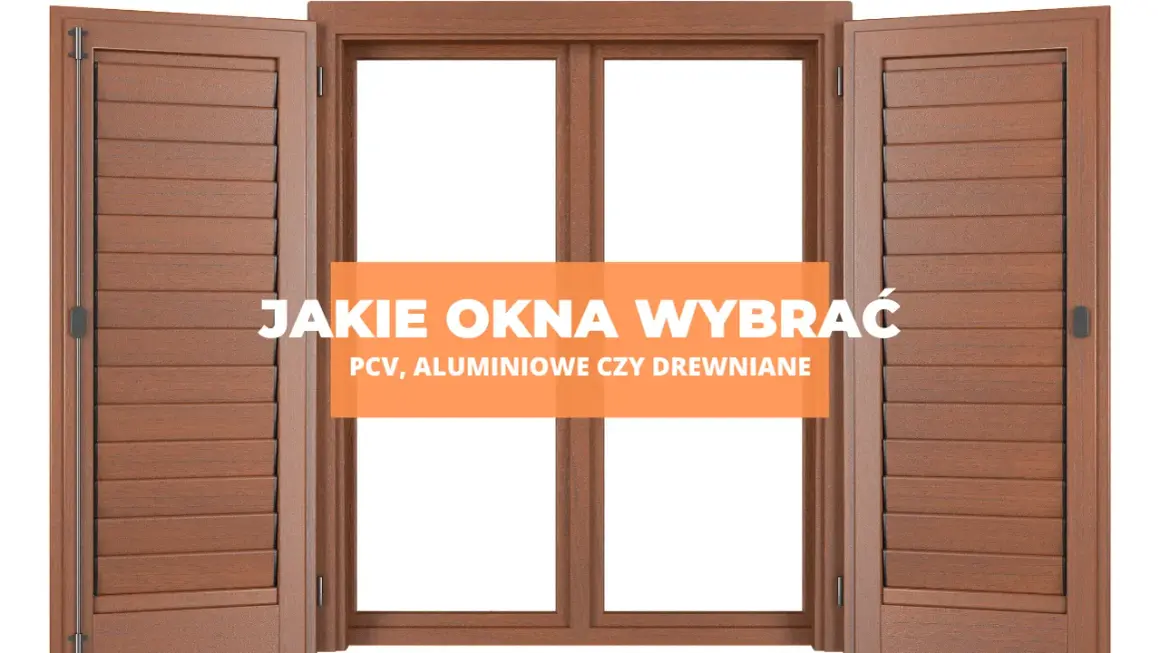 Jakie okna do domu wybrać, aby zaoszczędzić na ogrzewaniu?