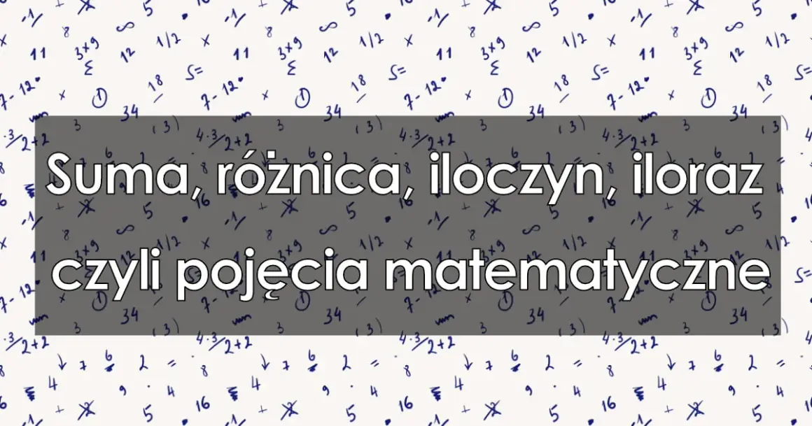 Co to iloraz w matematyce? Zrozumienie kluczowego pojęcia z przykładami