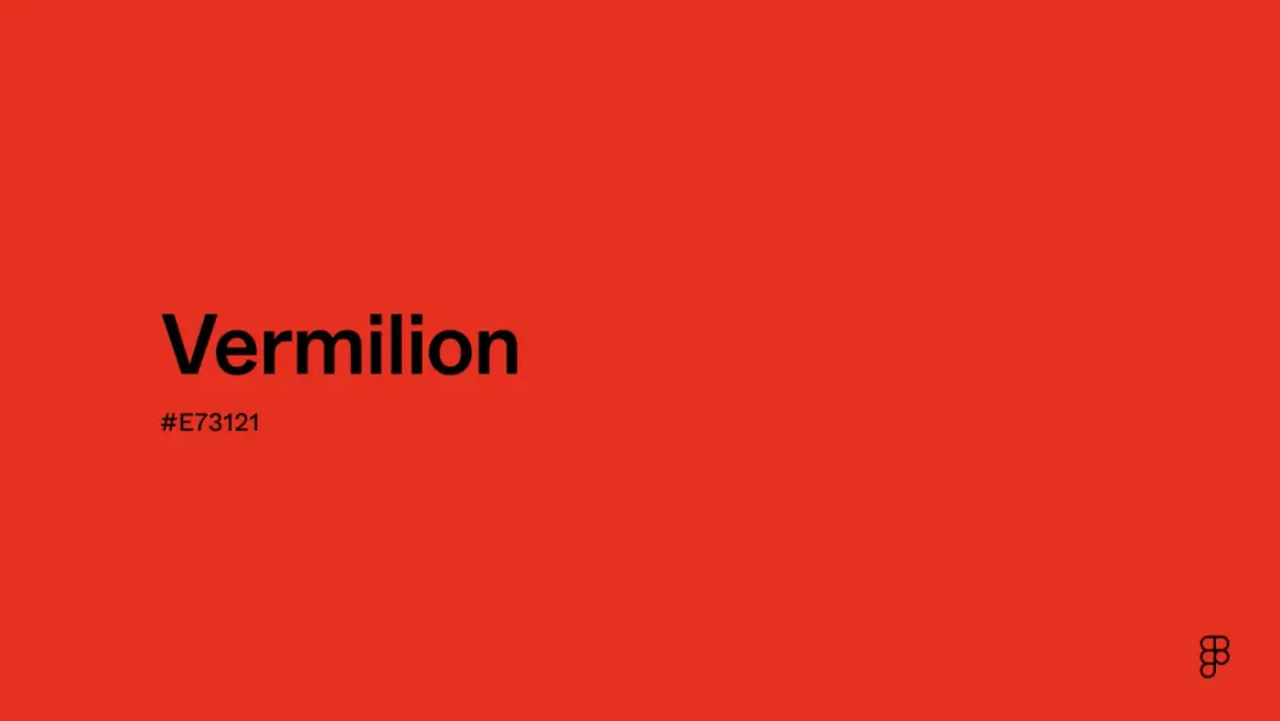 A vibrant background displays the word "Vermilion" in bold black text, with the hex code #E73121 below it. This color evokes the fiery shades of vermilion.