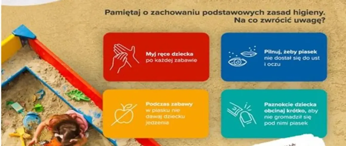 Piaskownica, dziecko bawi się piaskiem. Pamiętaj o higienie: myj ręce, chroń oczy i usta, nie jedz w piasku, obcinaj paznokcie. Pif paf!