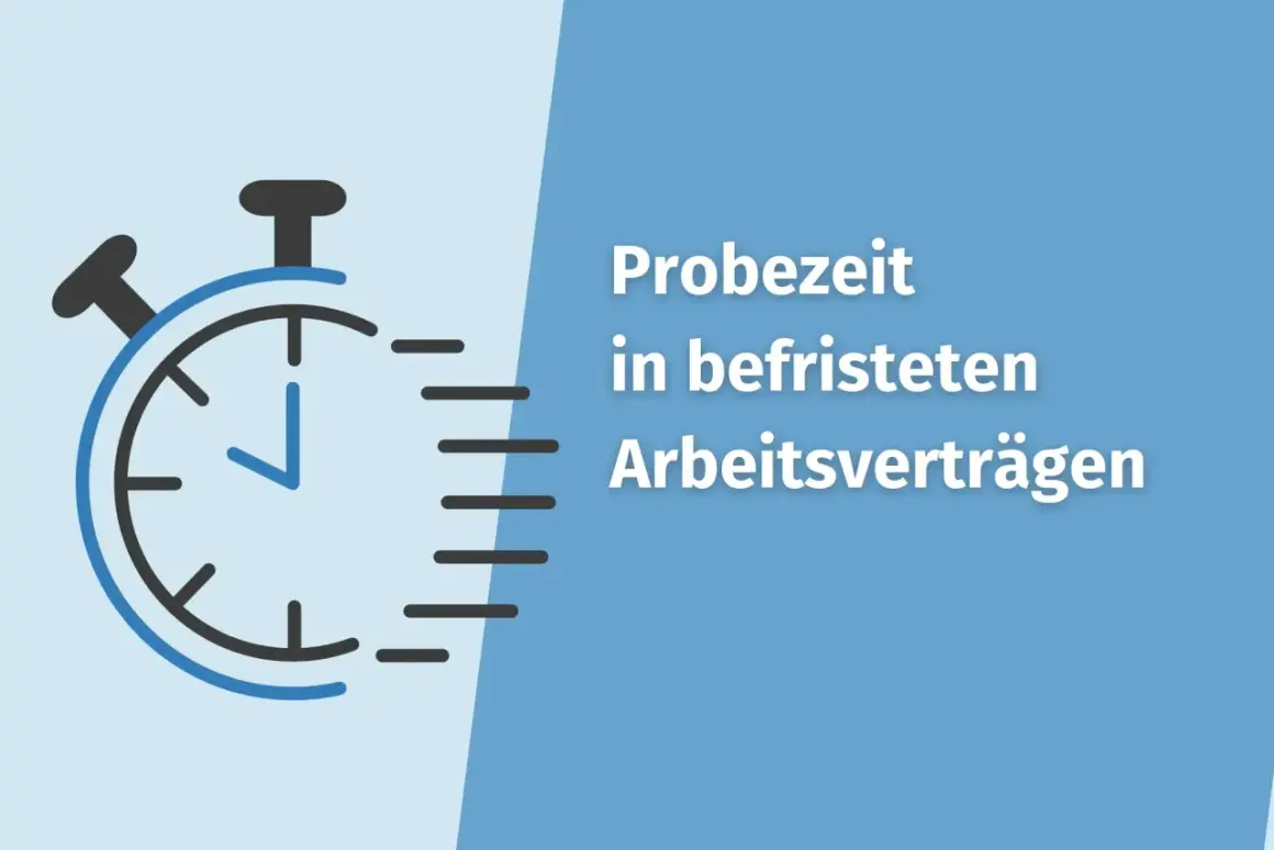 Stoppuhr-Symbol und Text "Probezeit in befristeten Arbeitsverträgen". Wie lange Probezeit?
