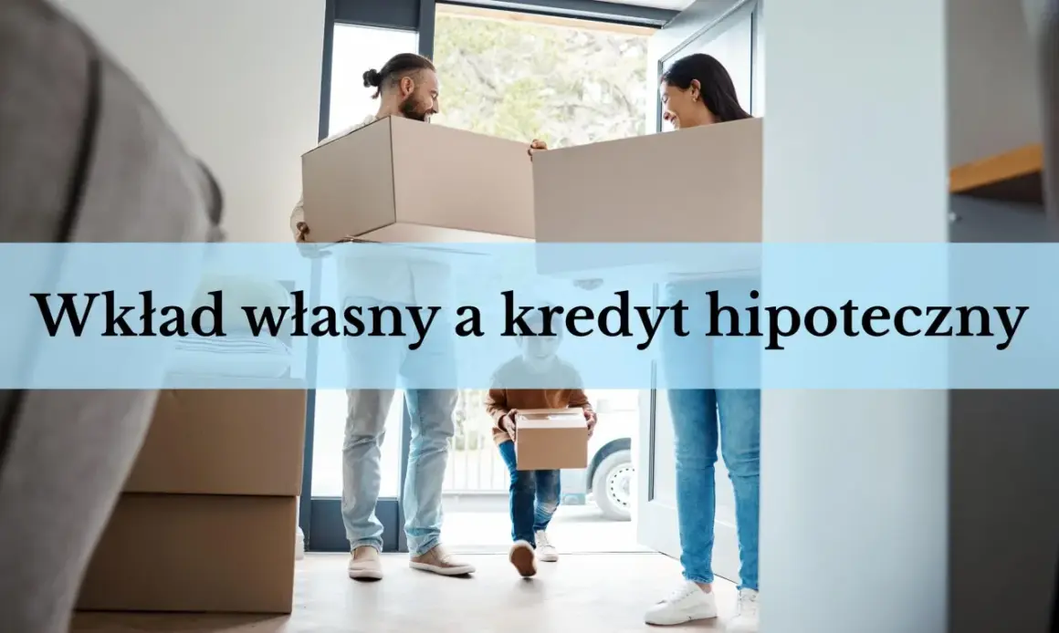 Para przeprowadza się do nowego domu, niosąc kartony. Wkład własny przy kredycie hipotecznym to klucz do własnego M.