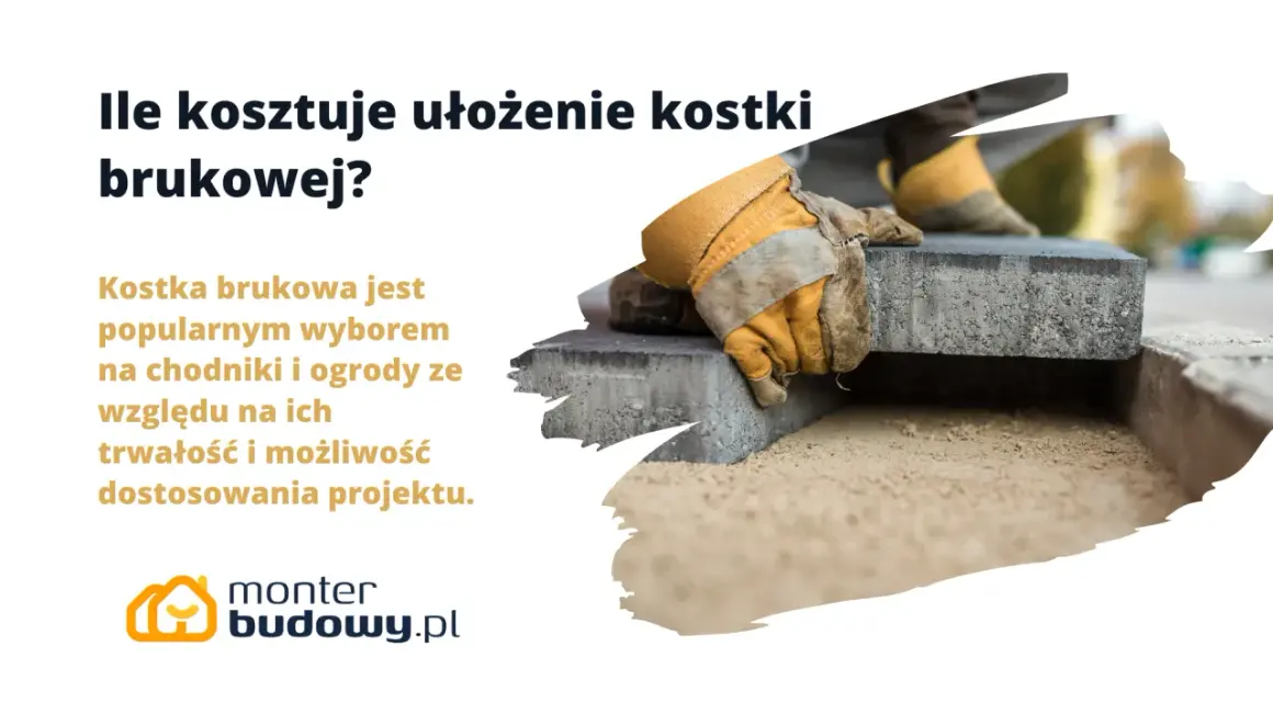 Ile kosztuje ułożenie kostki brukowej? Pełny cennik 2024 i porady!